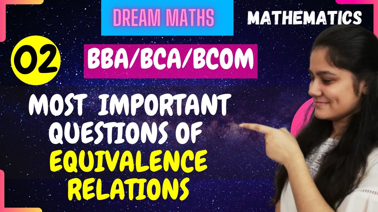 Most important questions of Equivalence relations|Relations and functions|BCA|BBA|BCOM