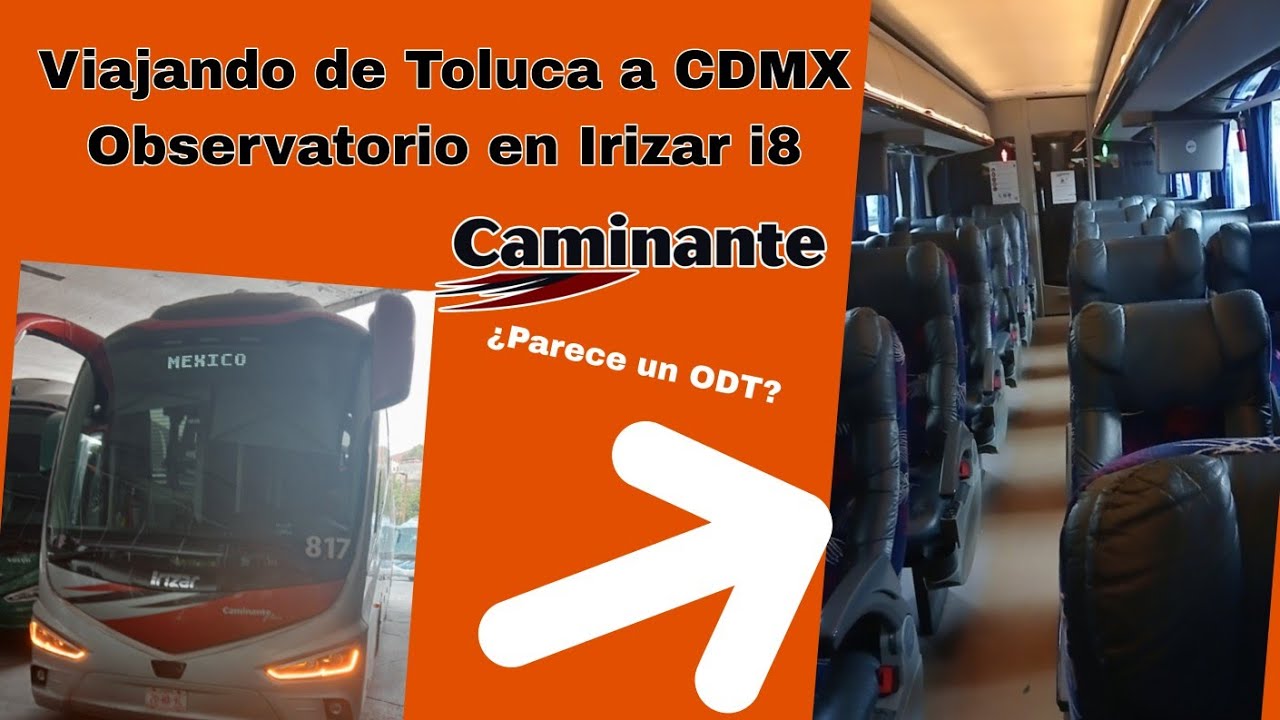 VIAJANDO en Man Irizar i8 de Caminante -Toluca Terminal a CDMX Observatorio