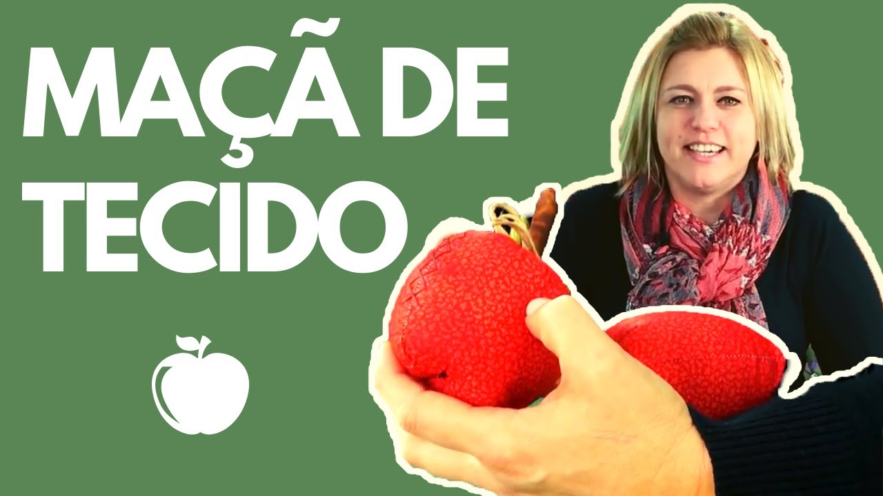 MAÇÃ DE TECIDO PASSO A PASSO COM MOLDE DRICA TV