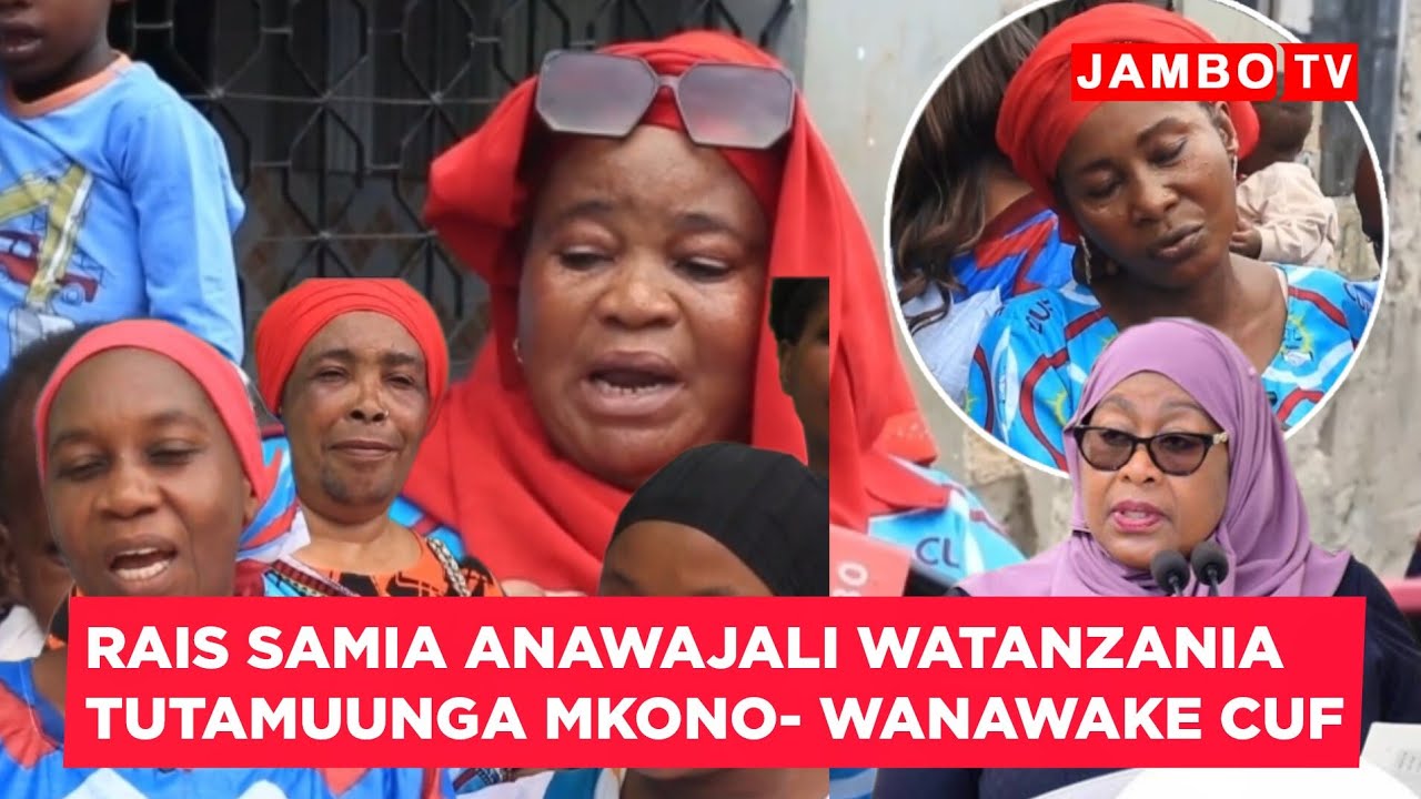 TUTAMUUNGA MKONO RAIS SAMIA KWA KUWAJALI WANAWAKE NA WATANZANIA- WANAWAKE CUF