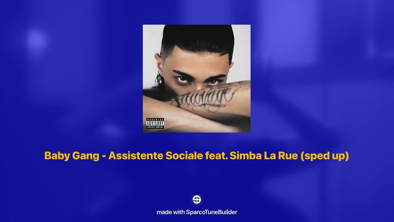 Baby Gang - Assistente Sociale feat. Simba La Rue 𝘀𝗽𝗲𝗱 𝘂𝗽
