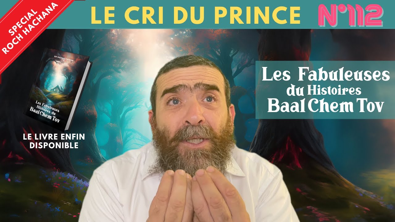 HISTOIRE DU BAAL CHEM TOV N°112 LE CRI DU PRINCE  ROCH HACHANA Rav Avi Assouline  #baalshemtov