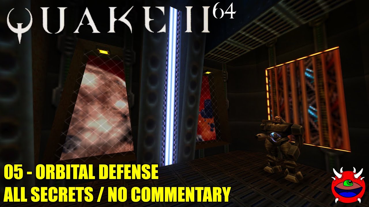 Quake 2 64 - 05 Orbital Defense - All Secrets No Commentary
