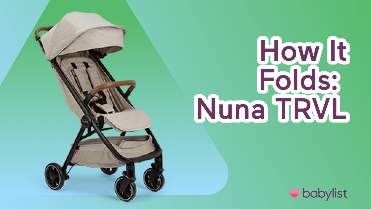 How It Folds: Nuna TRVL Travel Stroller | Babylist