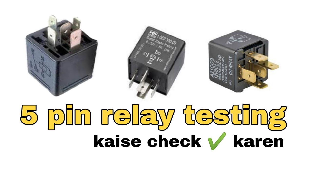 5 pin relay testing kaise check ✔️ karen