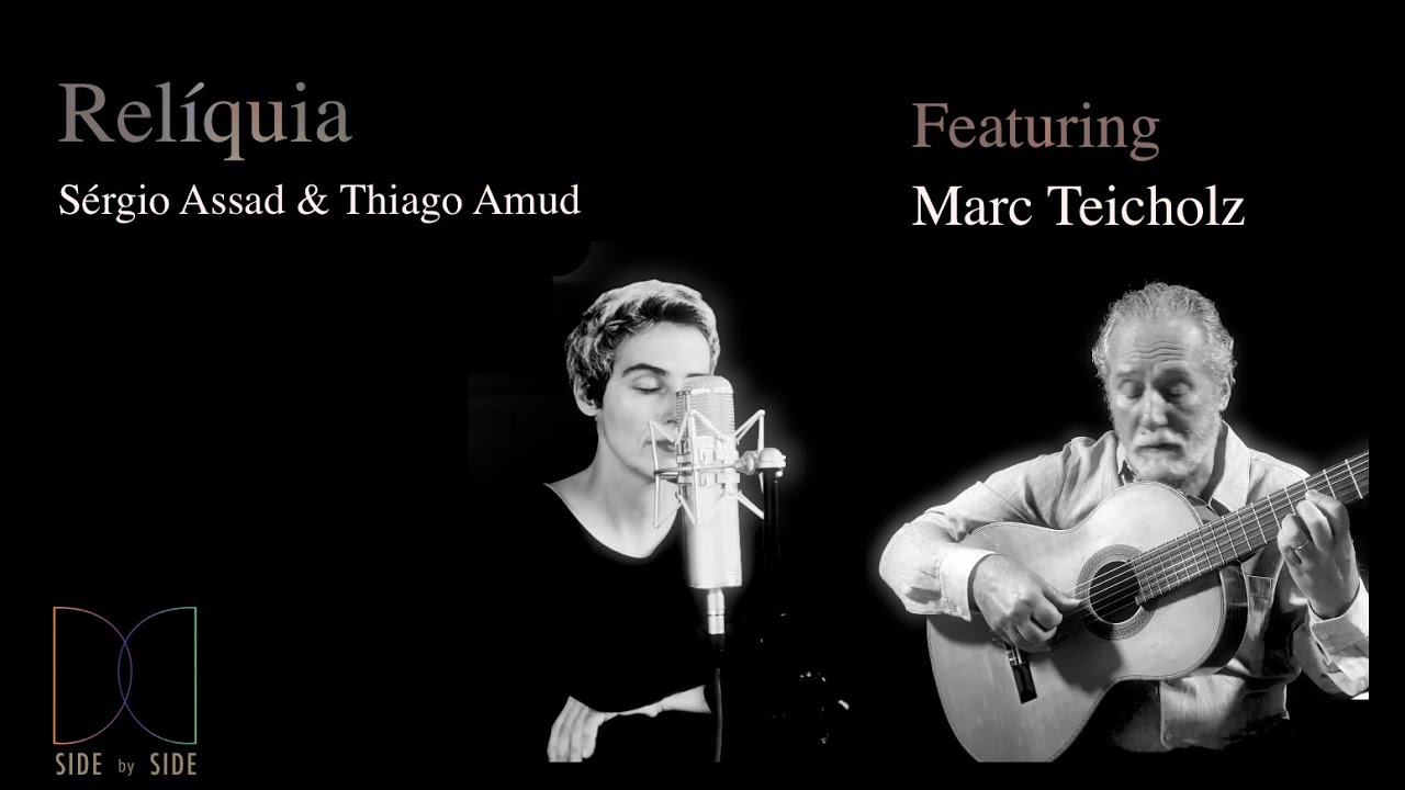 Relíquia - Sergio, Clarice Assad & Marc Teicholz