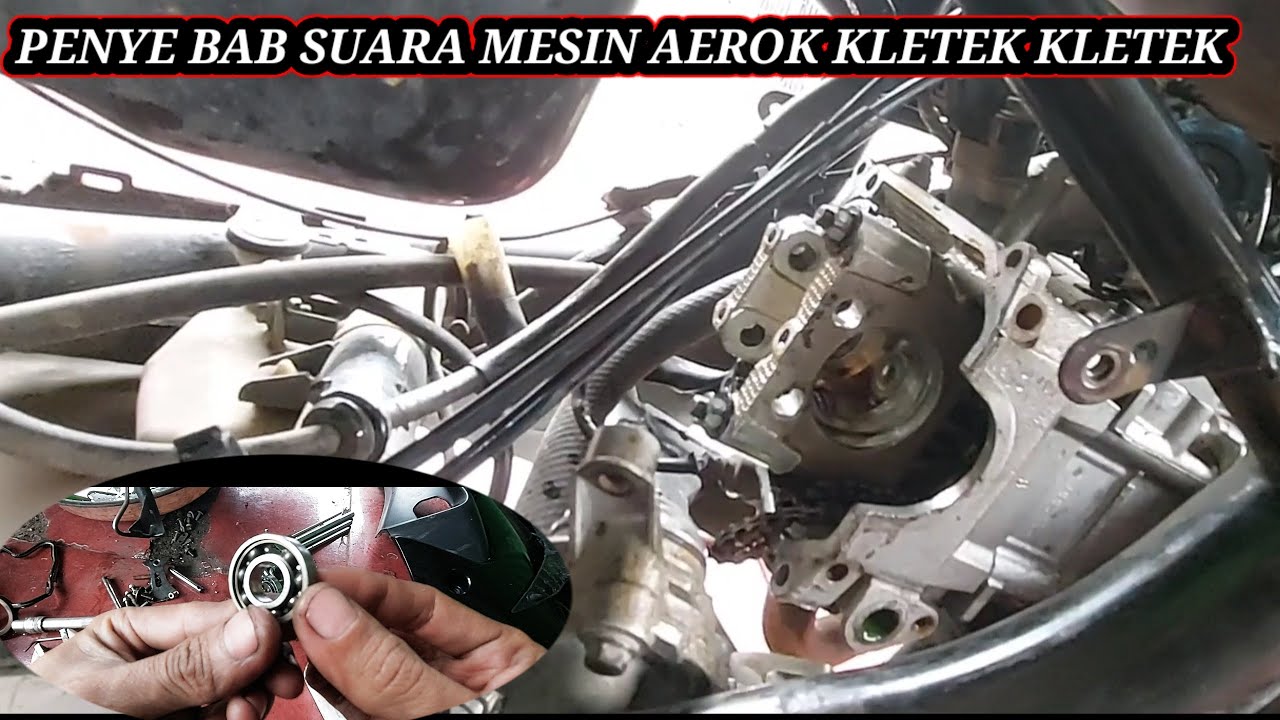 PENYEBAB SUARA MESIN AEROX BUNYI KEMELETEK || INI BANG SALAH SATU PENYEBAB NYA