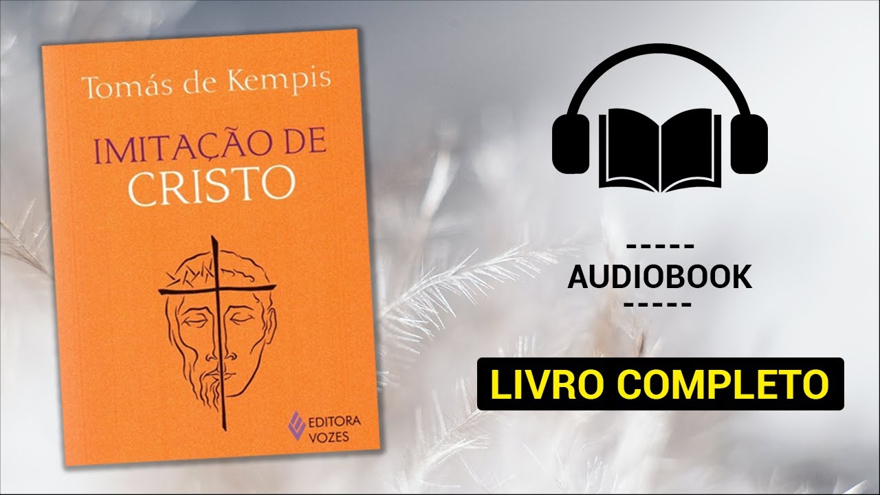 Imitação de Cristo Livro 1 - Tomás de Kempis  | Audiobook Completo