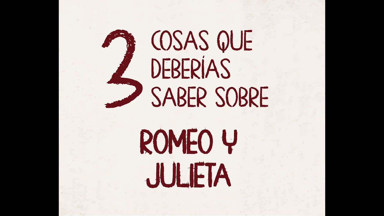 👉 3 COSAS QUE DEBERÍAS SABER SOBRE ROMEO Y JULIETA DE SHAKESPEARE 🎭