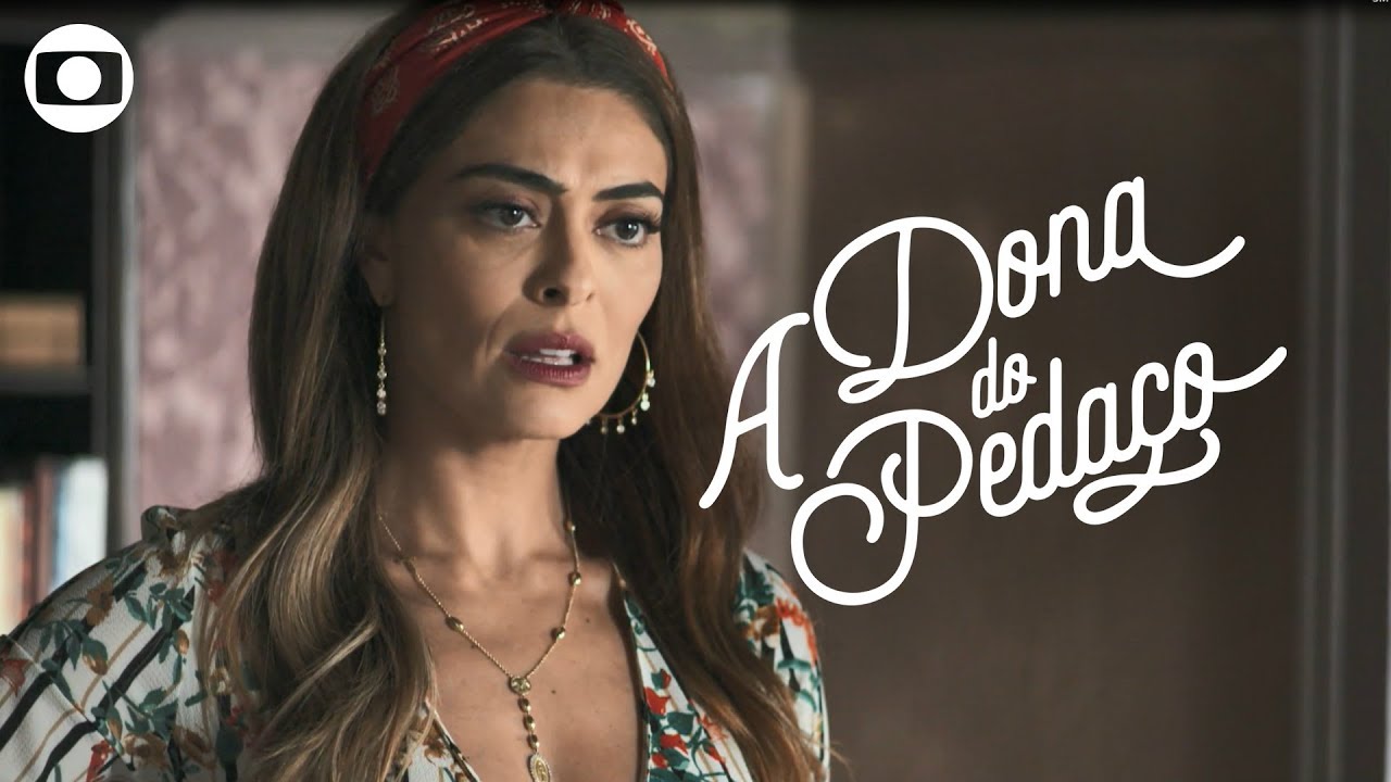 A Dona do Pedaço: capítulo 123, quarta, 9 de outubro, na Globo
