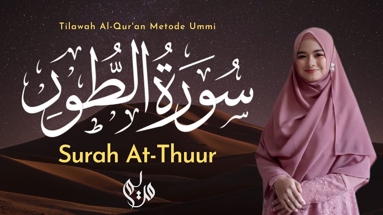 Murottal Juz 27 Surah At-Thur سورة الطور - Metode Ummi