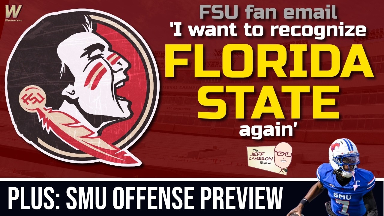'I WANT TO RECOGNIZE FLORIDA STATE AGAIN' FSU Football fan email | SMU Preview | Jeff Cameron Show