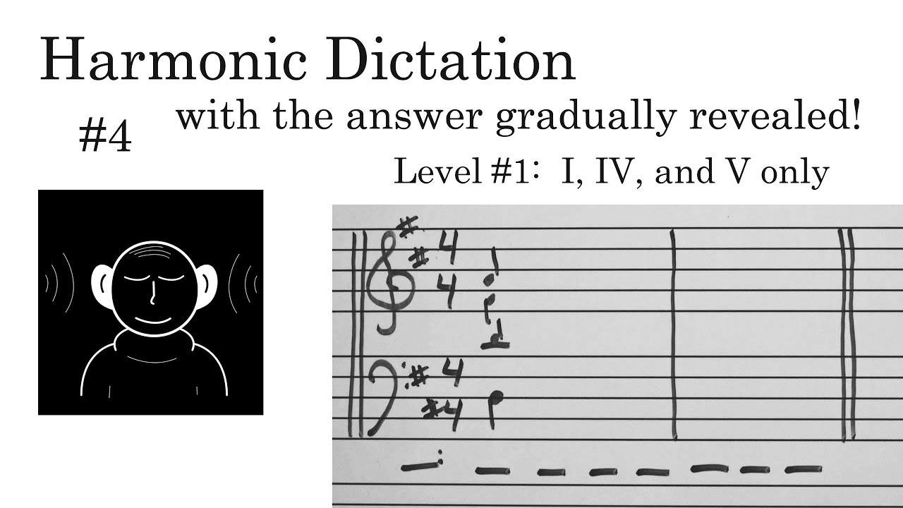 Harmonic Dictation #4 - I, IV, and V only (Answers Gradually Revealed)