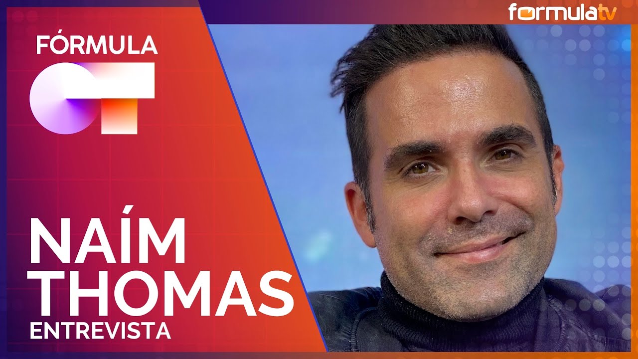 NAÍM THOMAS recuerda las luces y las sombras de OT 1: 