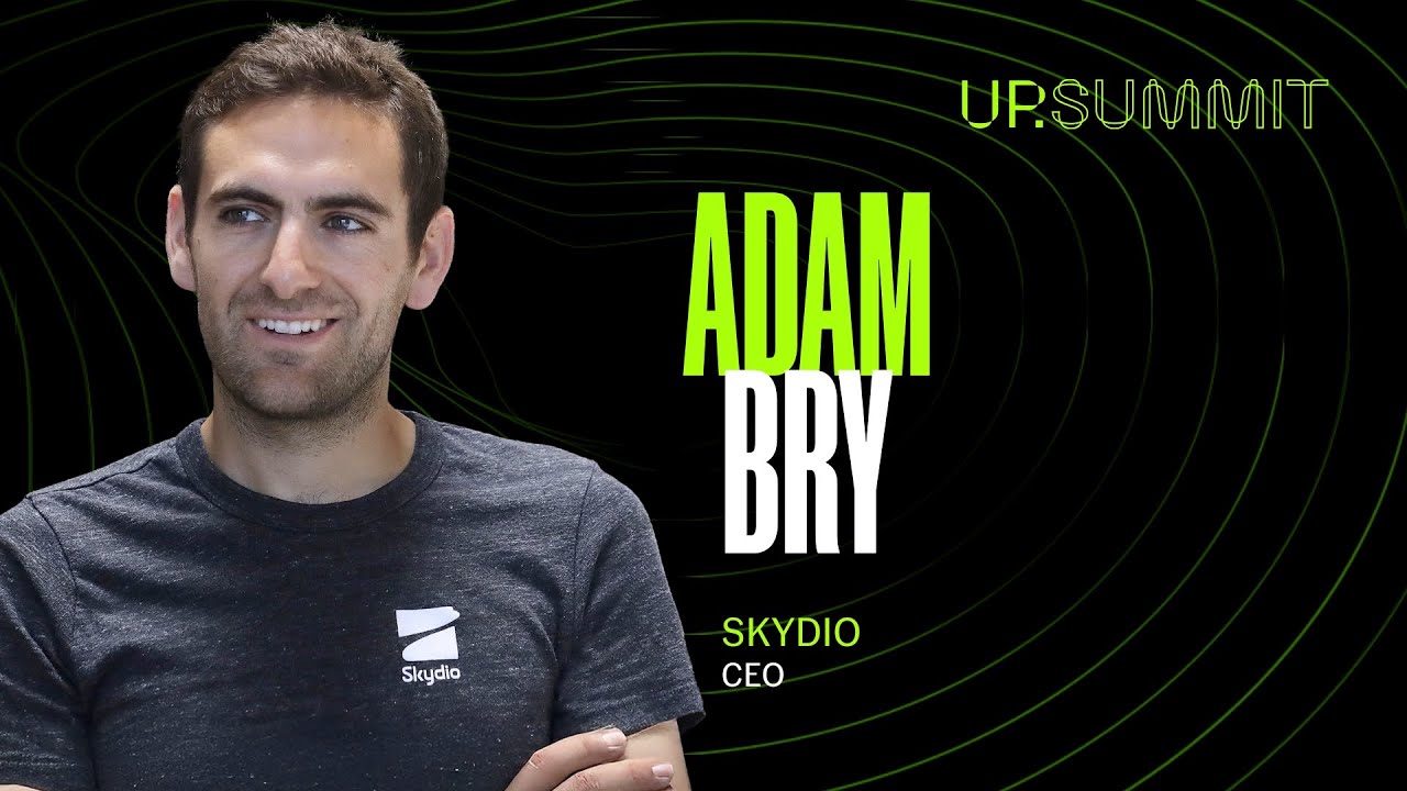 Adam Bry - Skydio [UP.Summit 2025]