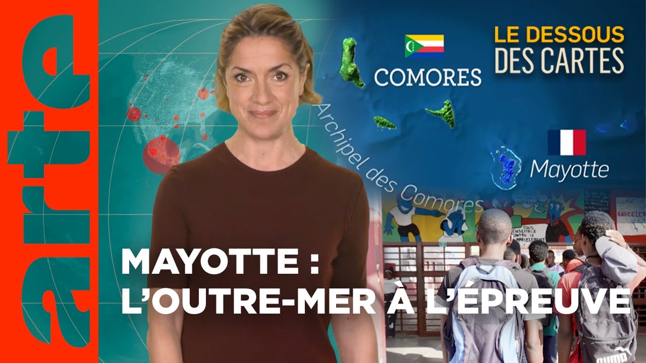 Mayotte : l'outre-mer à l'épreuve | L'Essentiel du Dessous des Cartes | ARTE