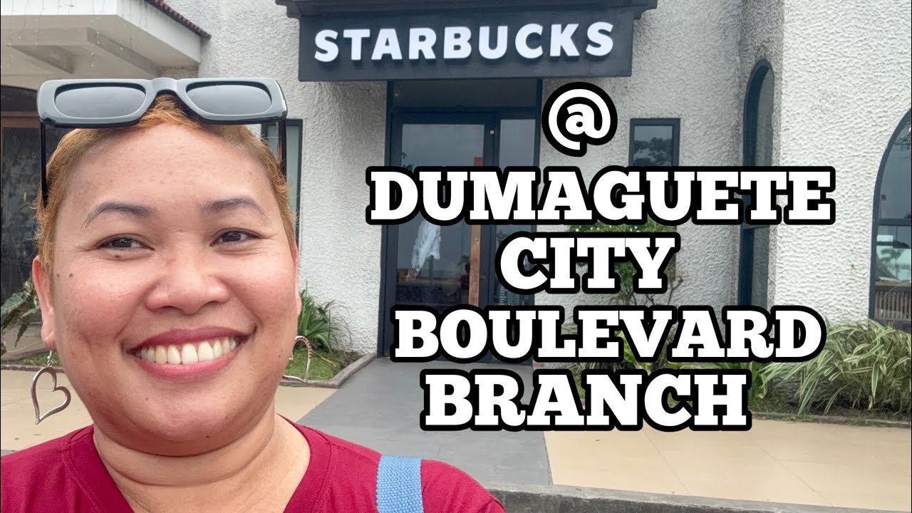 STARBUCKS AT DUMAGUETE CITY BOULEVARD: MEET UP WITH A DEAR FRIEND