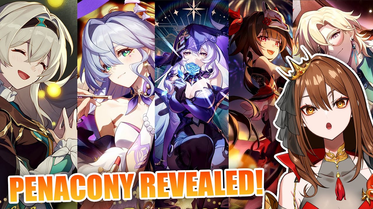 MY THOUGHTS ON ALL THE PENACONY CHARACTERS