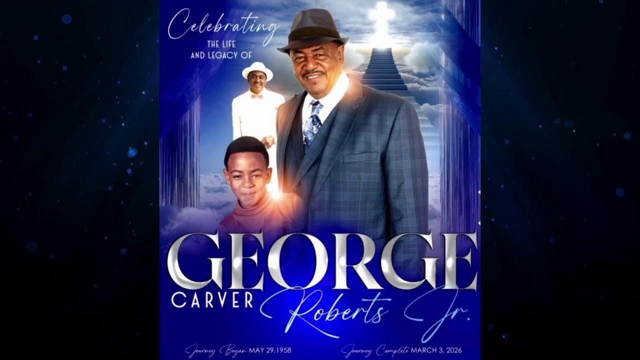Celebrating the Life of George Carver Roberts Jr.