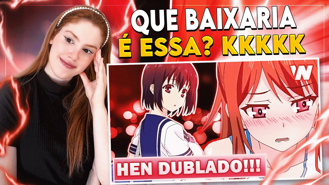 REACT: Dublaram um ANIME HEN... (e é SÉRIO!) 😈 - Vício Nerd | cortes da carolbalds