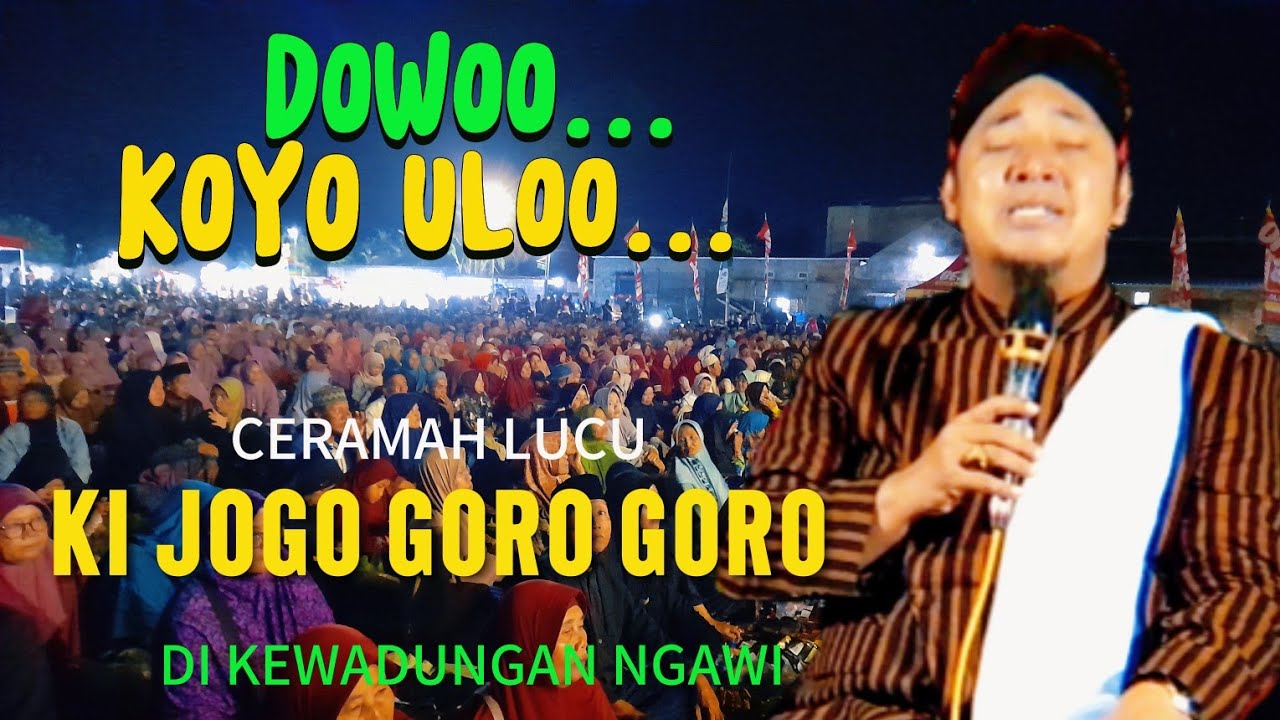 KI JOKO GORO GORO TERBARU 2025..‼️MRUWEL UNTEL UNTELAN || DOWO KOYO ULOO 