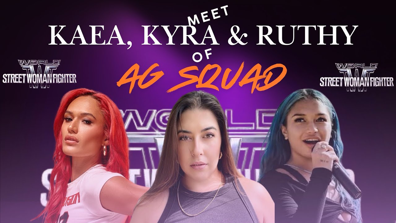 AG SQUAD of Street Woman Fighter 3 | Meet Kaea, Kyra and Ruthy #agsquad #streetwomanfighter