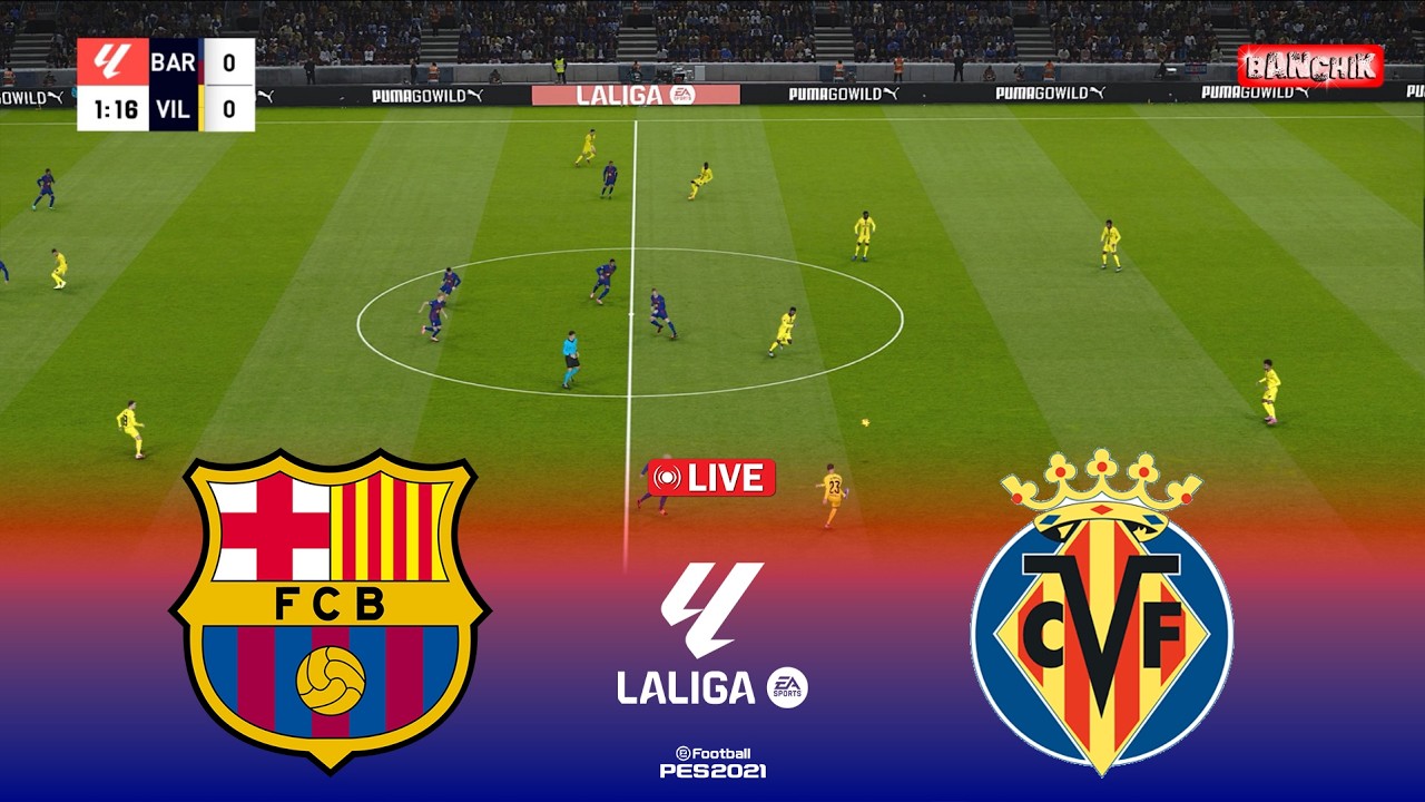 🔴BARCELONA vs VILLARREAL - La Liga 2025/26 | Pes 21 Simulation Gameplay