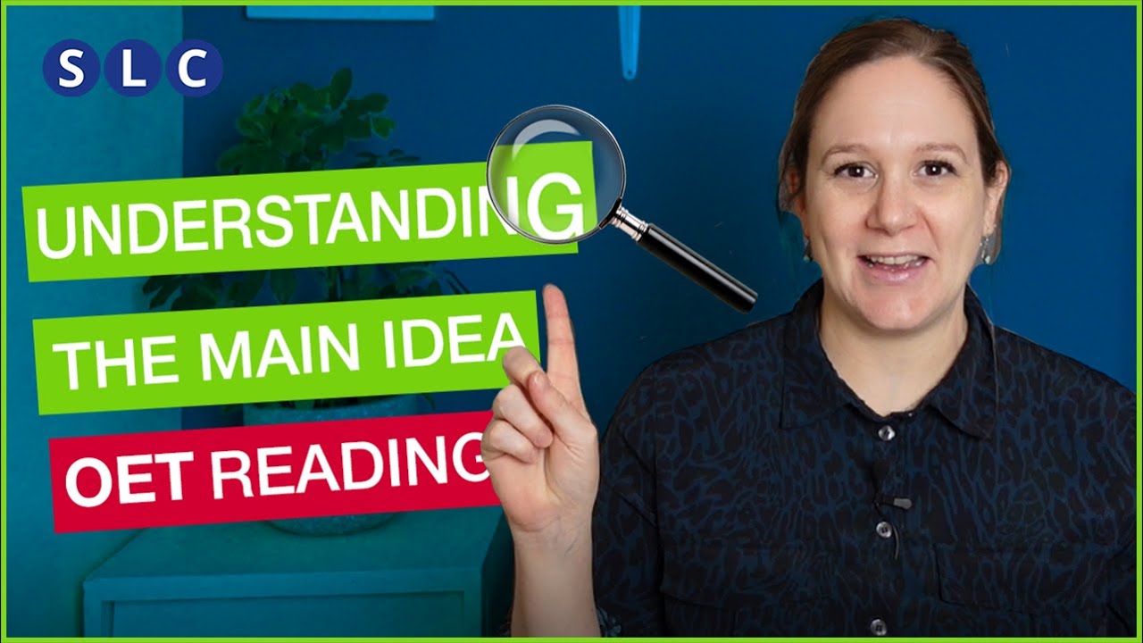 Understand OET Reading (Main Idea)