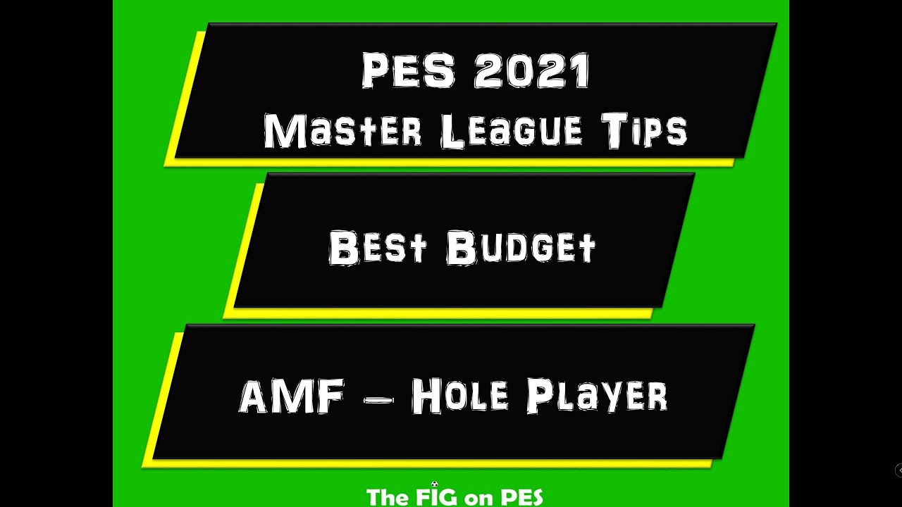 Best Budget AMF Hole Player - PES 2021 Master League
