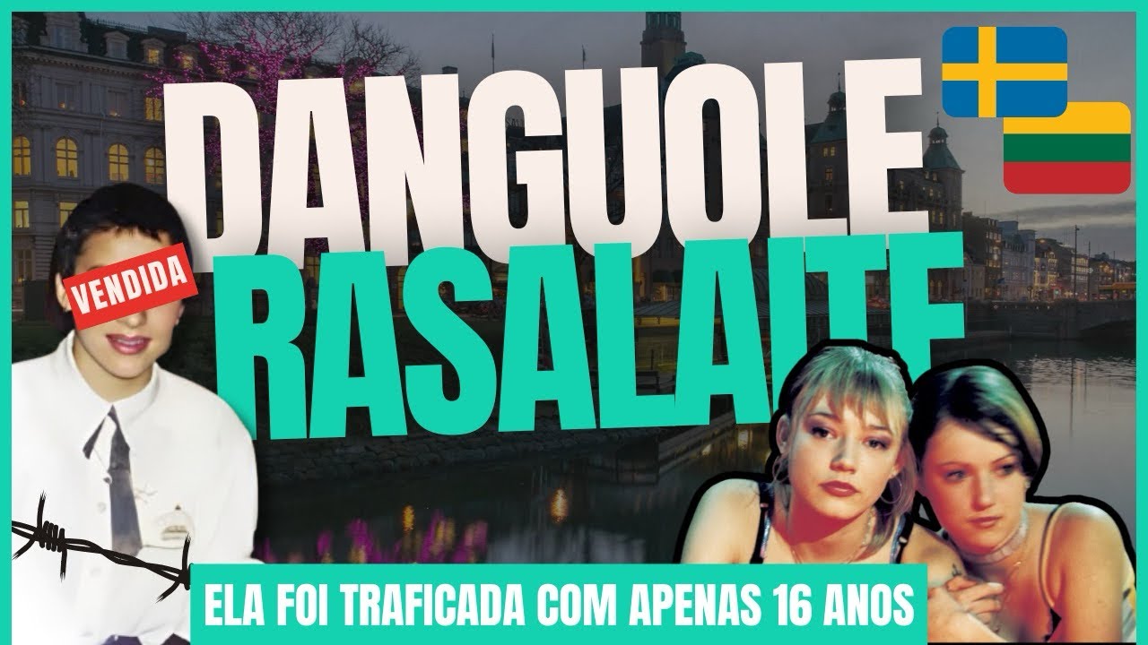 Danguole Rasalaite - TRAFICO HUMANO INSPIRA FILME