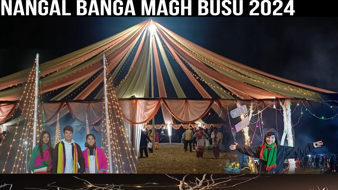 Nangal Banga Magh Busu 2024//2024 Busu