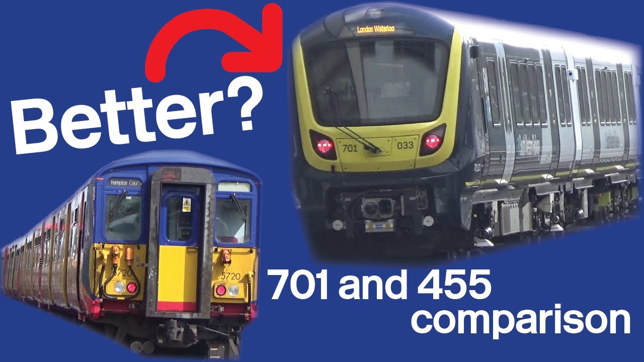 Its somehow better?? South Western Railway Class 455 and 701 Comparison