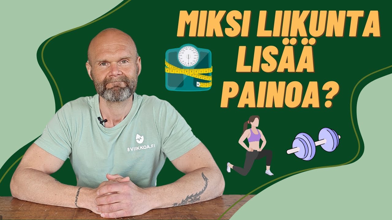 Miksi liikunta lis&auml;&auml; painoa?