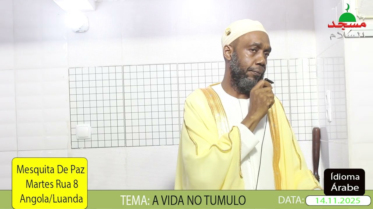 a vida no tumulo 14 11 2025 USMAN BAH arabe