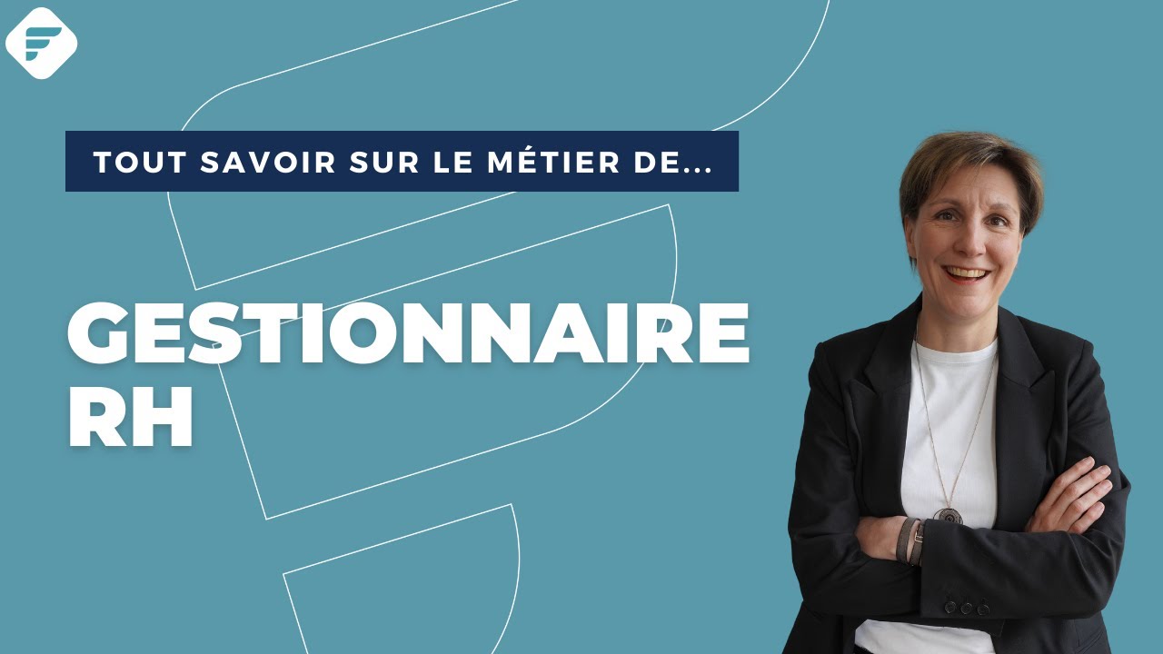 GESTIONNAIRE RH | Tout ce qu'il faut savoir - Fiche métier