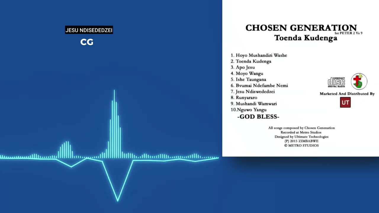 7. Chosen Generation - Jesu Ndisededzei