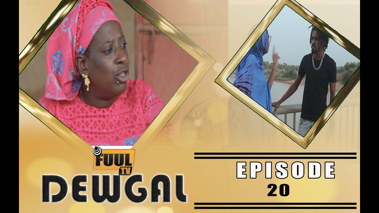 Série - DEWGAL - ( Épisode 20 )