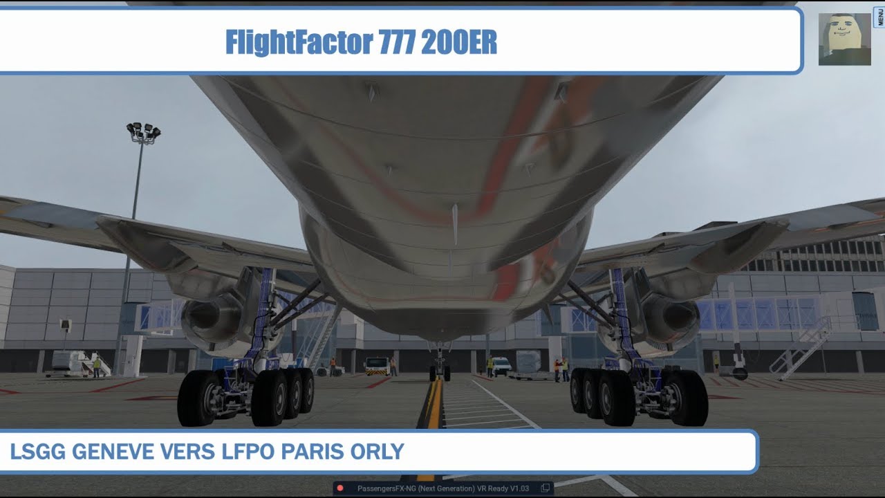 ✈️[ X-Plane 11 tuto français ] FlightFactor 777 200 ER LSGG Genève ver LFPO Paris Orly