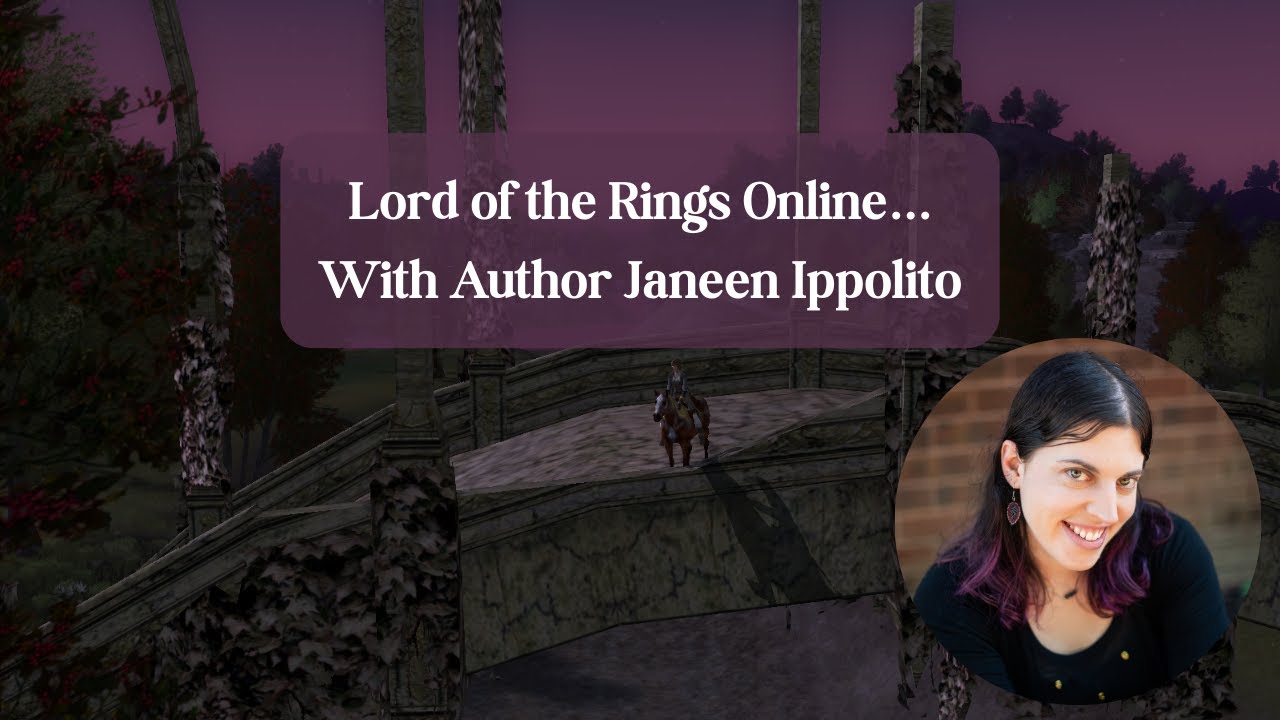 Author Game & Chat: Lord of the Rings Online with Janeen Ippolito