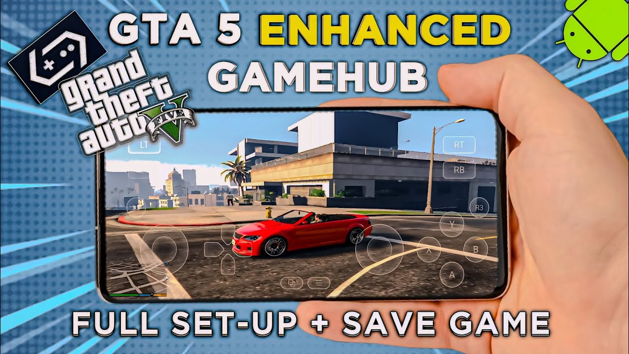 GTA 5 Enhanced Edition on Android 😱🔥 | GAMEHUB Emulator Full Set-Up + Save Game