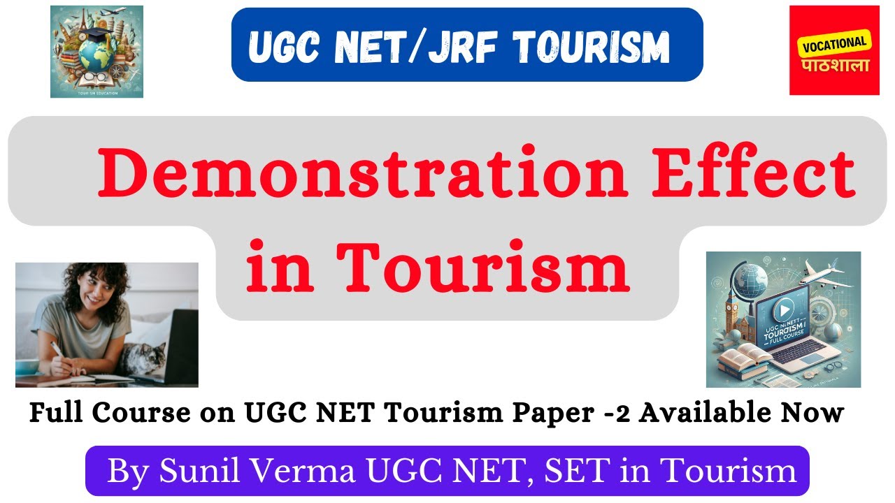 Demonstration Effect in Tourism || UGC NET JRF Tourism Foundation Course by Vocational Pathshala