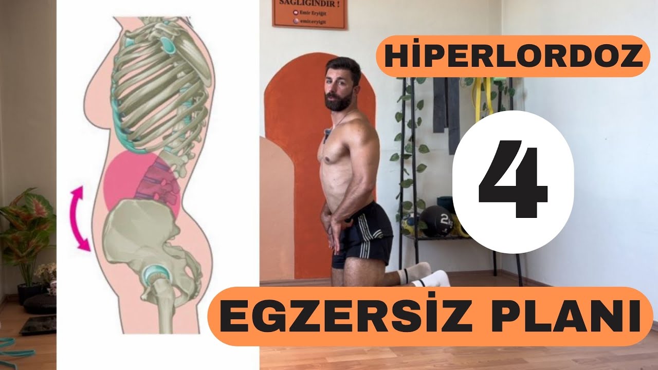 Lordoz Nasıl Düzelir? -4 | Hiperlordoz İçin Detaylı Egzersiz Planı