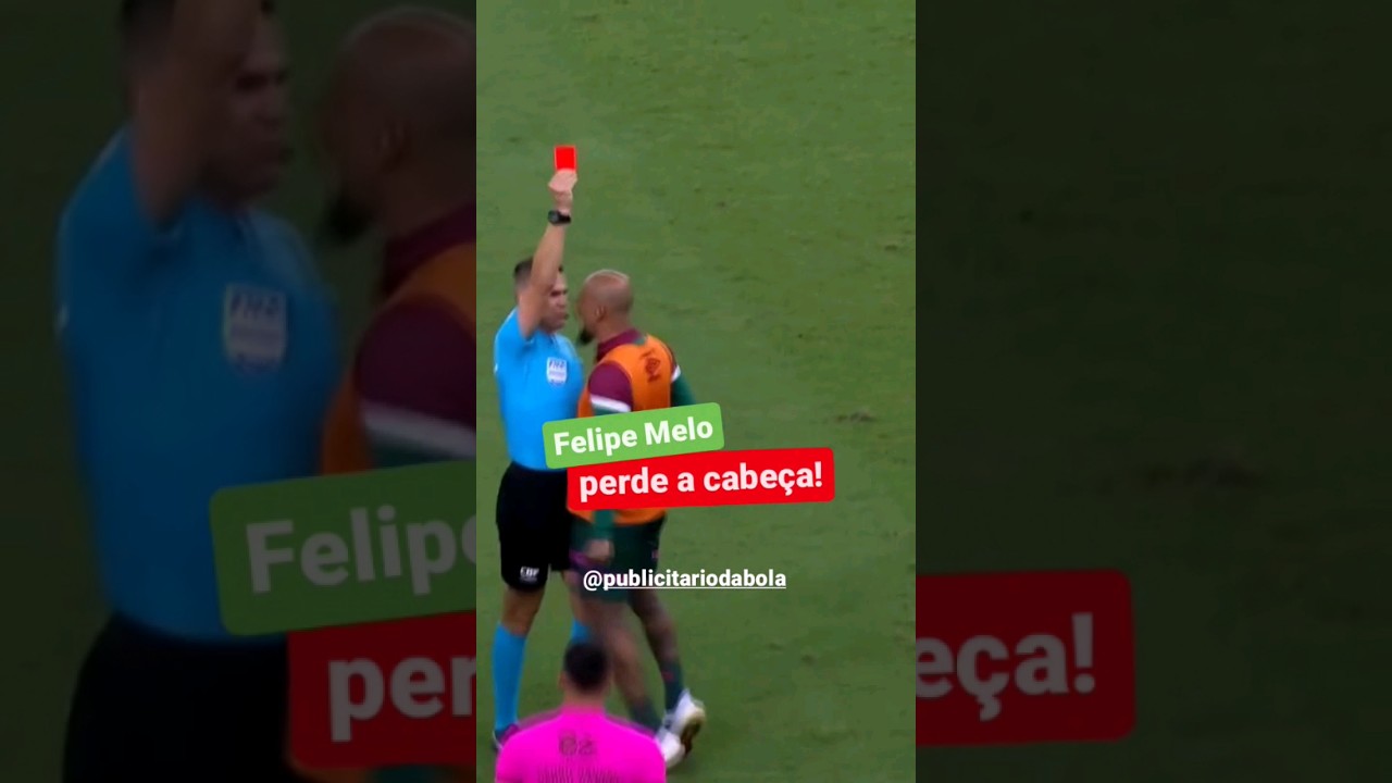FELIPE MELO &Eacute; EXPULSO E PARTE PRA CIMA DO JUIZ 🔥⚽ #shorts #futebol