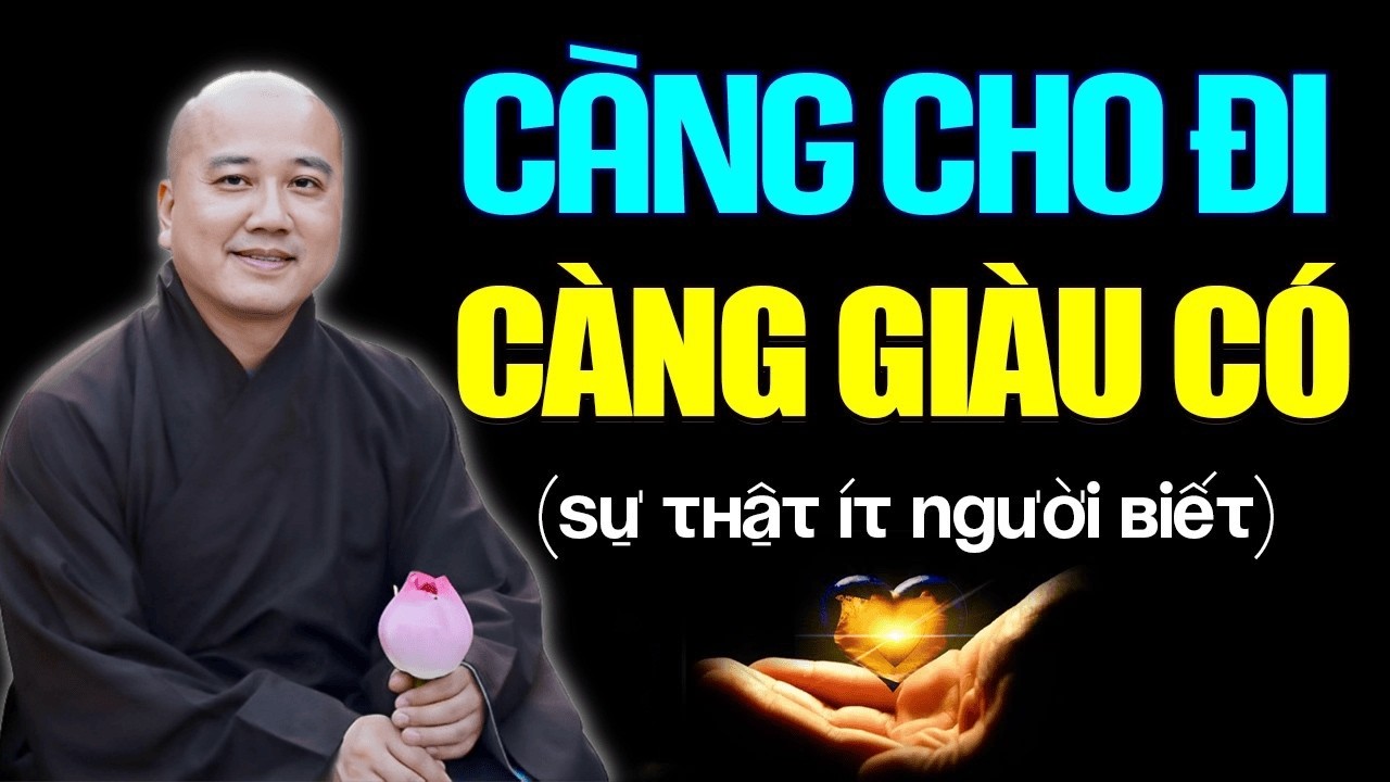 Càng cho đi, càng giàu có - Bí mật của Phước Báu - Thầy Thích Pháp Hòa