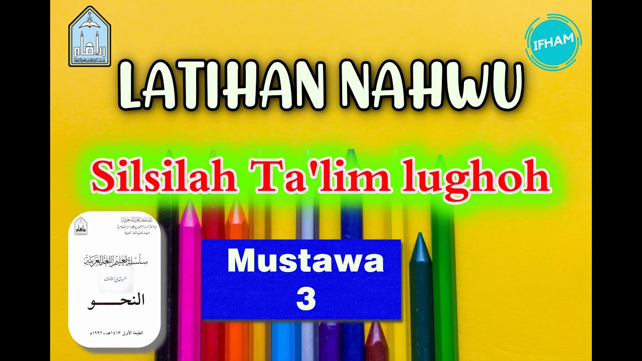 LATIHAN SOAL-8 (SILSILAH TAKLIM LIPIA MUSTAWA TSALIS) الدرس الثامن (HAL.  99 -104)
