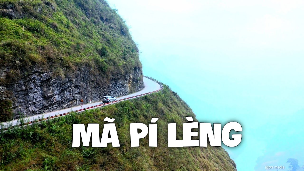 Khám Phá Mã Pí Lèng 
