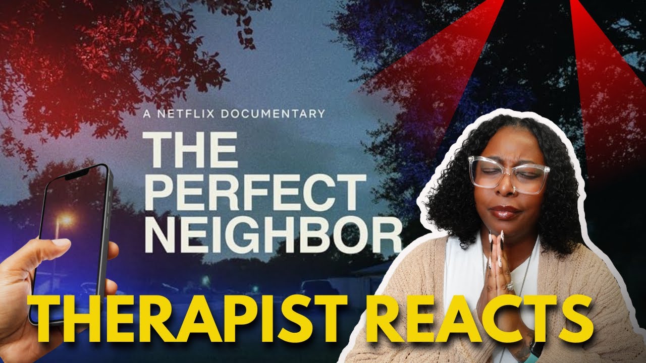 Netflix The Perfect Neighbor | Left Me BROKEN! (Therapist Reacts)