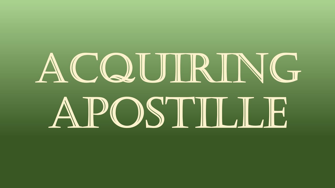 NALCAP Guide #5 - [Visa pt. 2] How to Acquire APOSTILLE