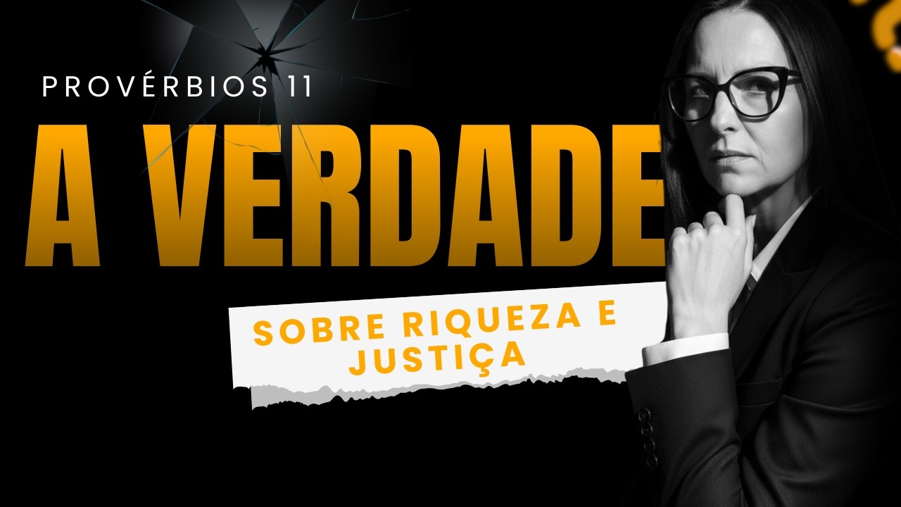 Provérbios 11 - Quem é íntegro nunca perde!
