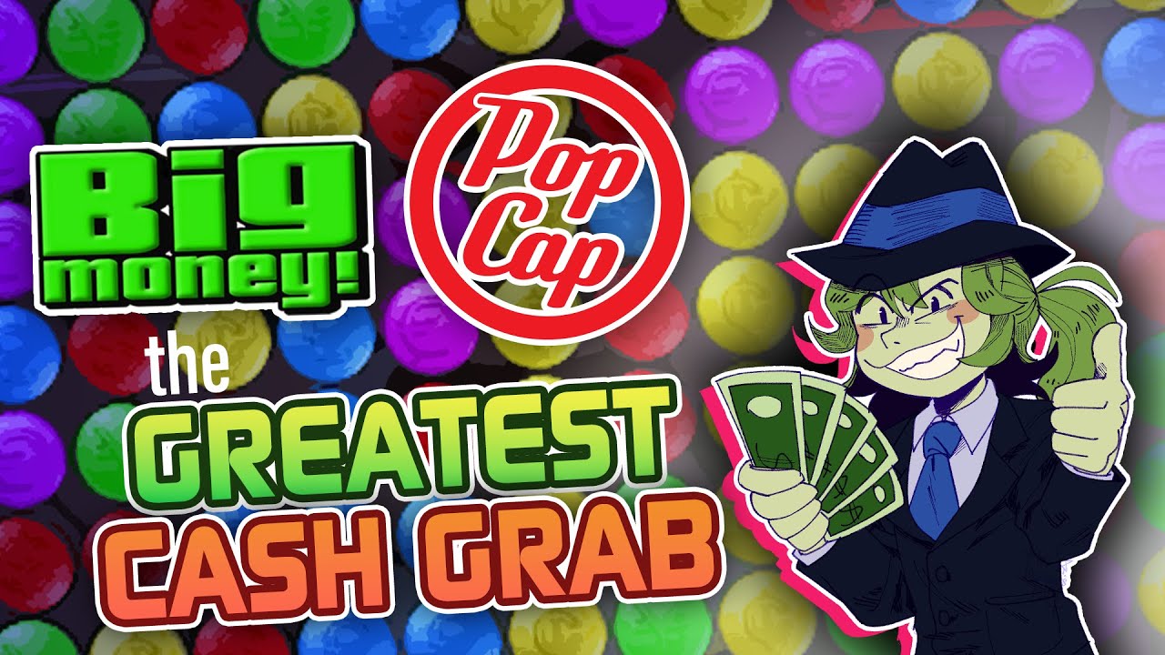 Big Money: PopCap's Greatest Cash Grab (PopCap Retrospective)